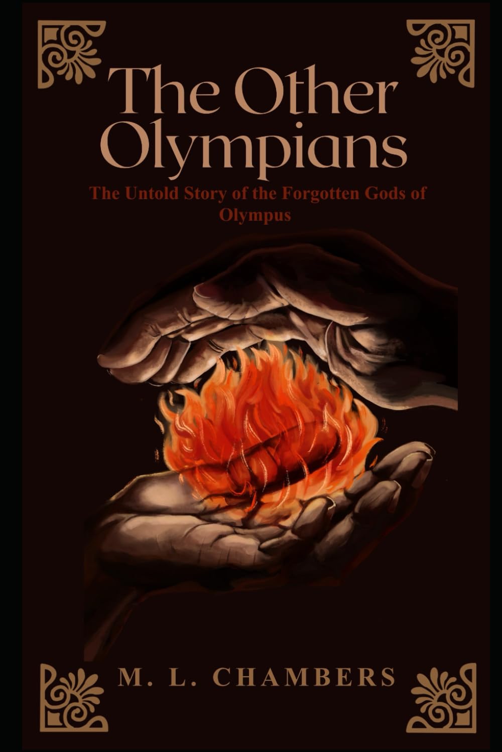 The Other Olympians: The Untold Story of the Forgotten Gods of Olympus