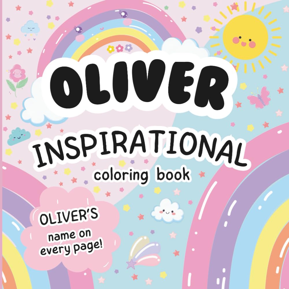 Oliver Inspirational Coloring Book: Personalized Just for Oliver – Oliver's Name Appears on Every Coloring Page
