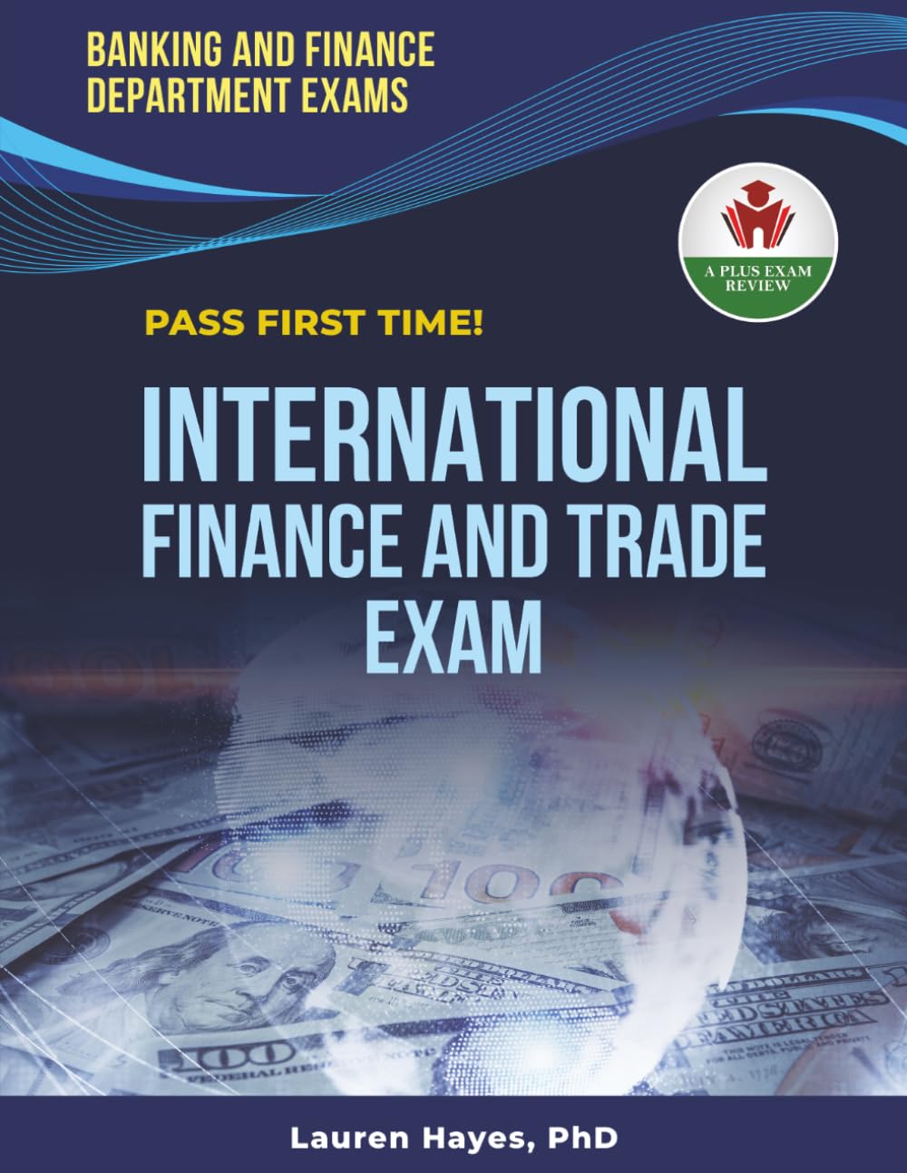INTERNATIONAL FINANCE AND TRADE EXIT EXAM PREP