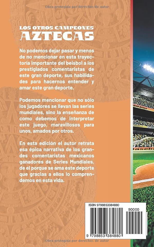Miniatura 2 de Los Otros Campeones Aztecas Cronistas mexicanos ganadores de Series Mundiales (Spanish Edition)