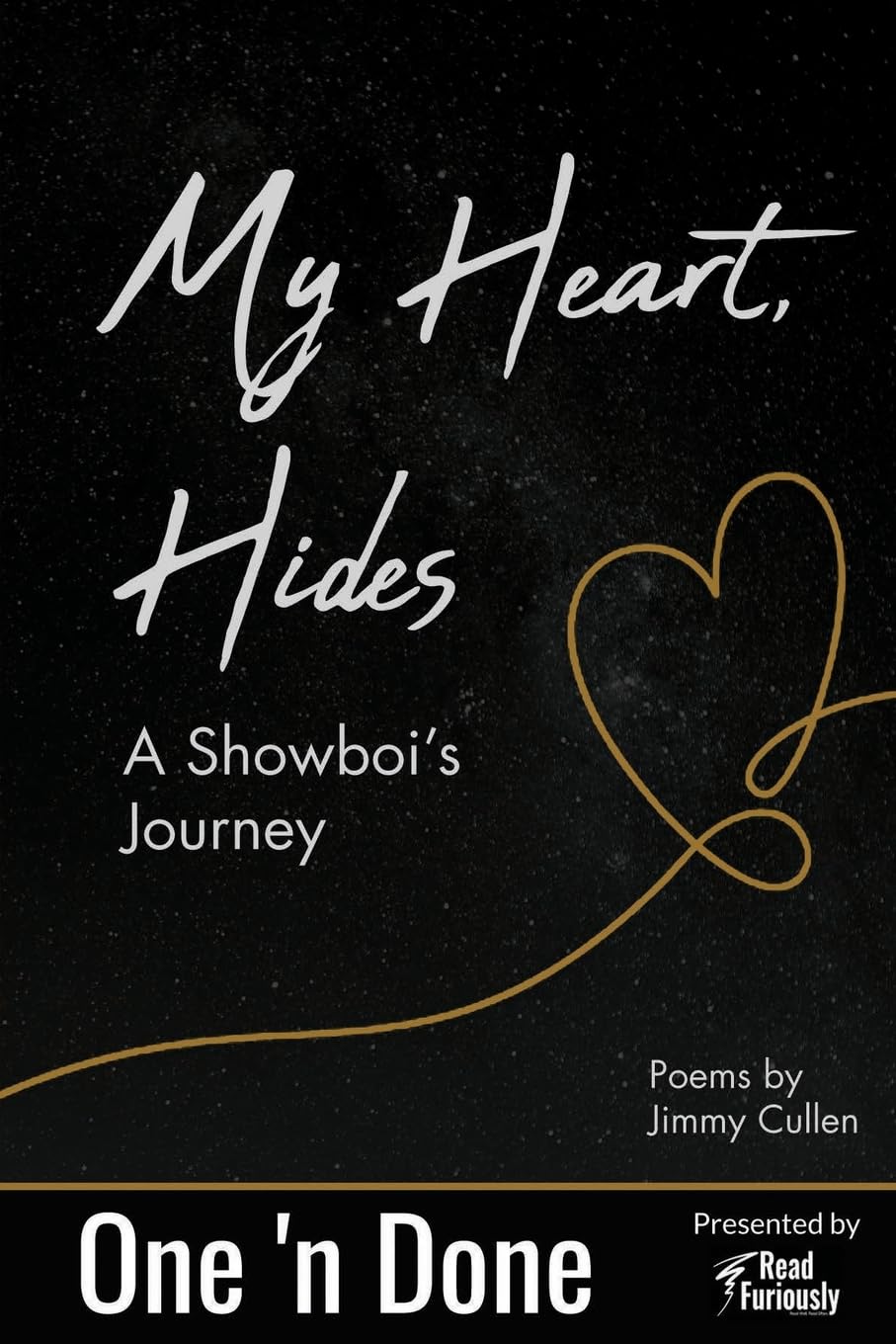 My Heart, Hides: 13 (One 'n Done)