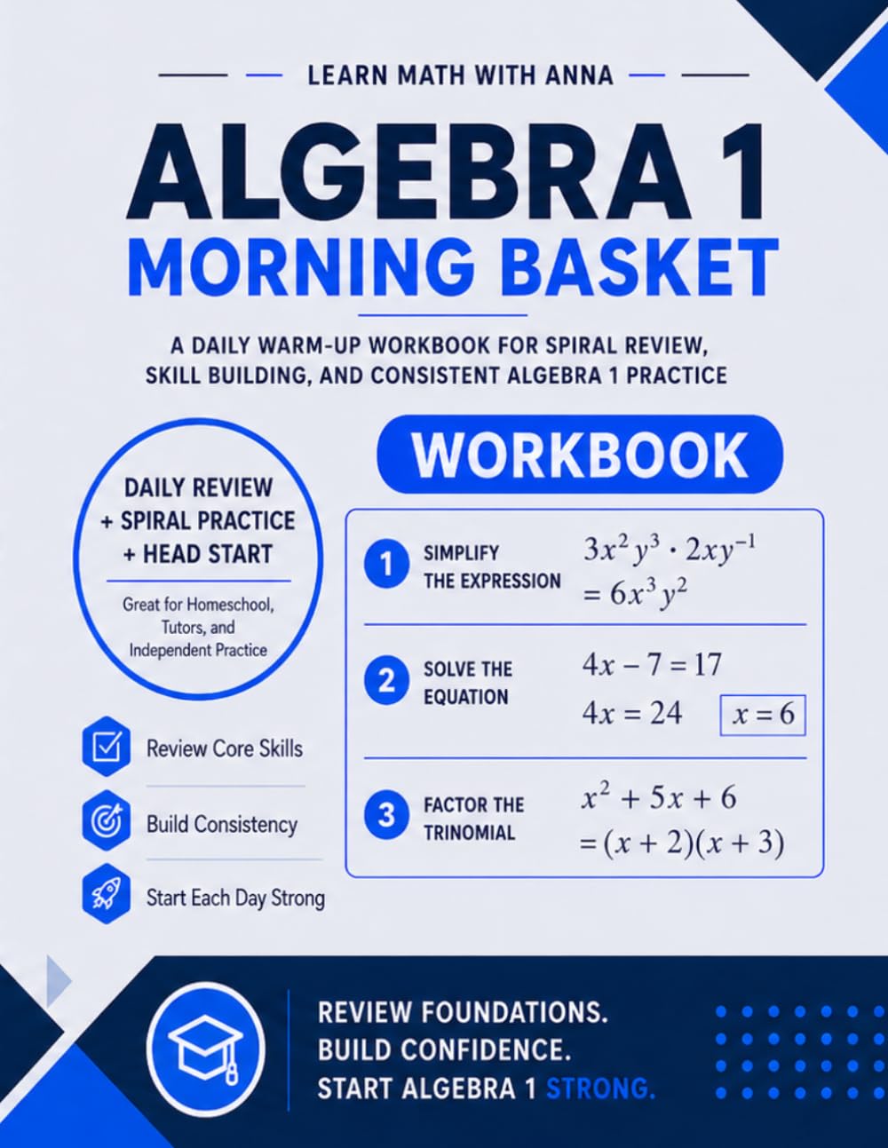 Algebra 1 Morning Basket: A Homeschool Algebra 1 Workbook with 175 Daily Warm-Ups, Spiral Review, and Skills Practice