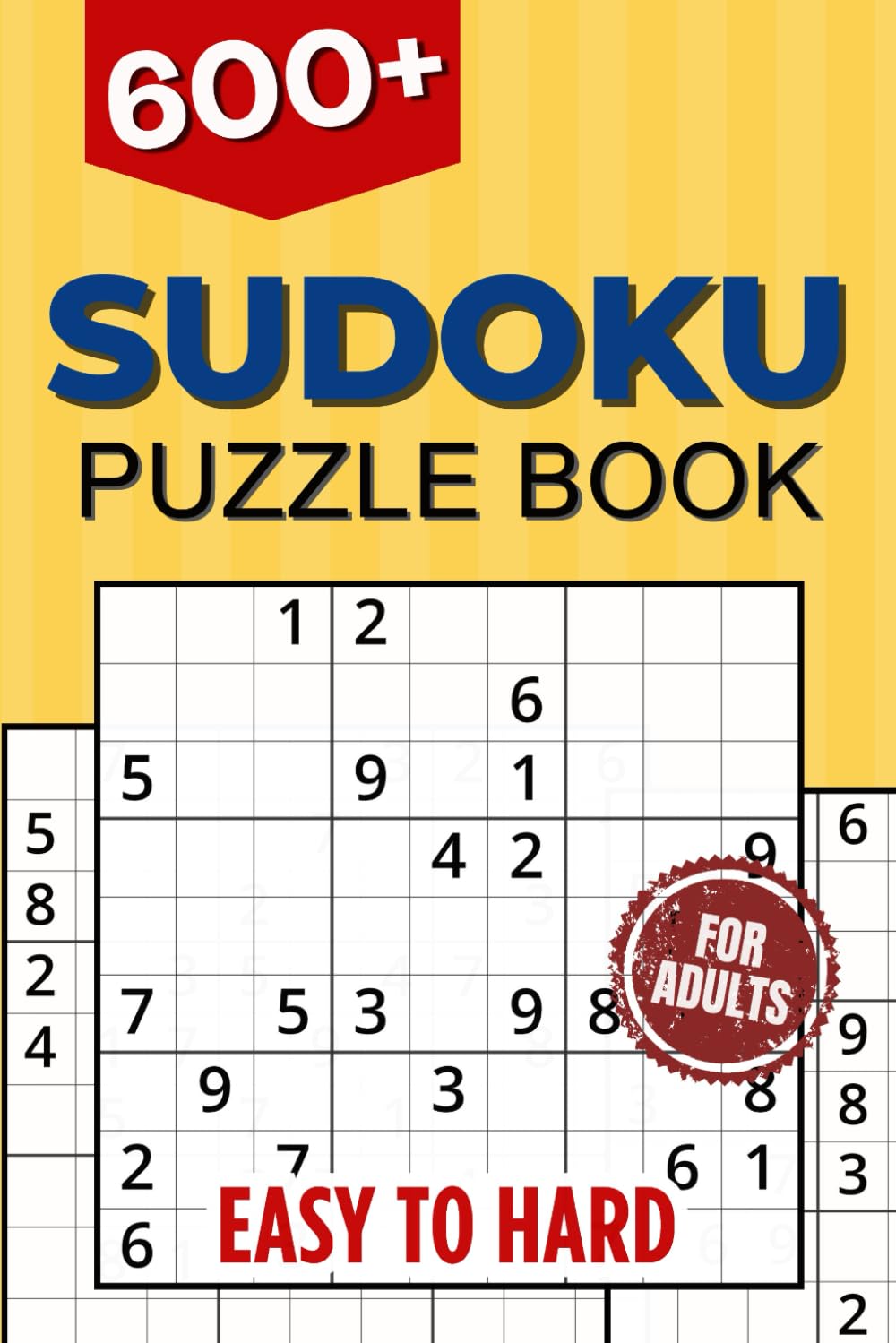 Sudoku Puzzle Book for Adults: 600+ Puzzles - Easy to Hard