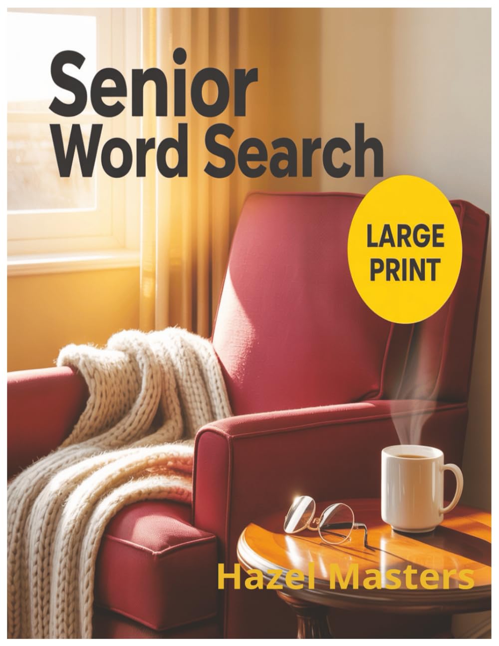 Senior Word Search Large Print: Large Print Edition: Relaxing Puzzles for Cognitive Health and Visibility