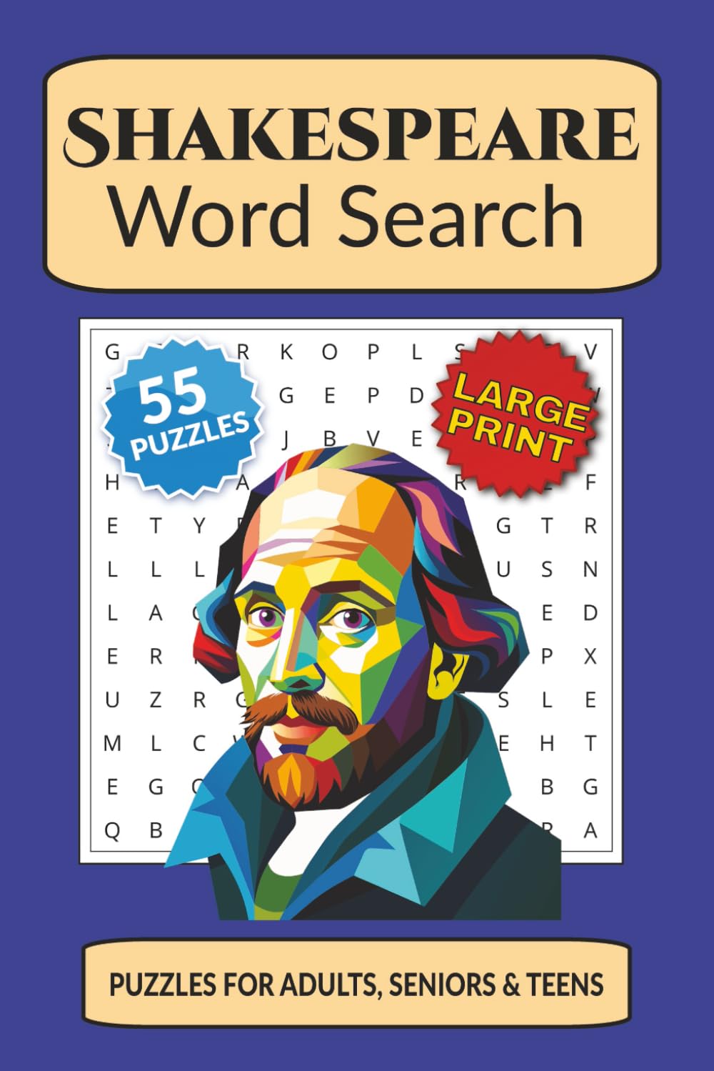 Shakespeare Word Search Puzzle Book: Word searches with Easy to Read Print about Shakespeare’s words, his characters, his plays, and More | 6x9 ... Gift for Vacations, Holidays, and Relaxation