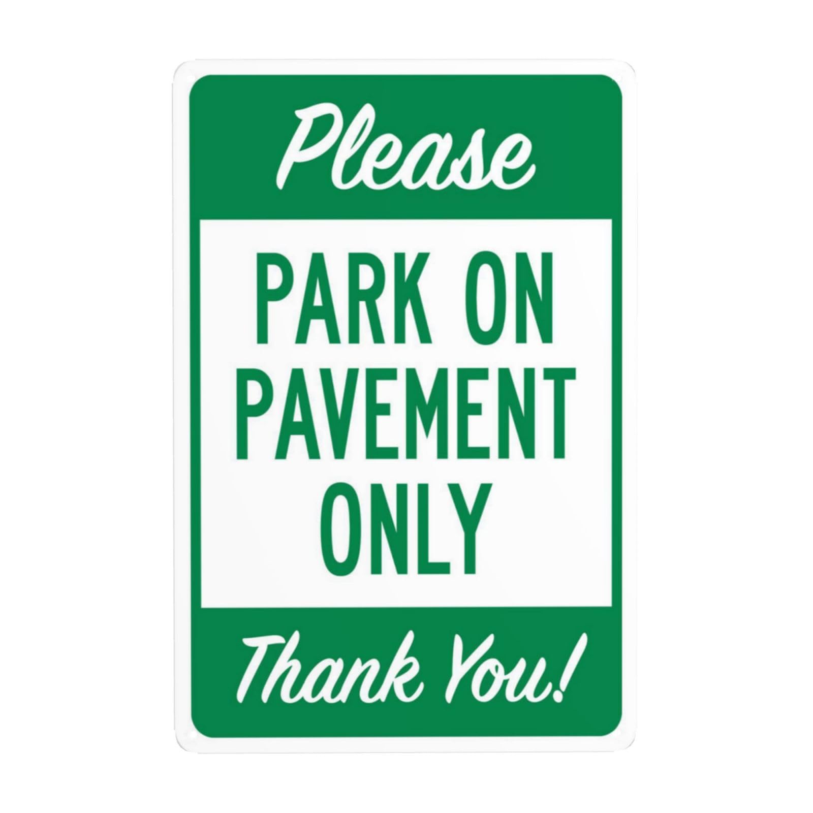 SMAZDFXX Please Park On Pavement Only Thank You Metal Warning Signs, Cautions Security Tin Sign, Safety Posted Signs for Street Business Wall Decor 5.5"x8"