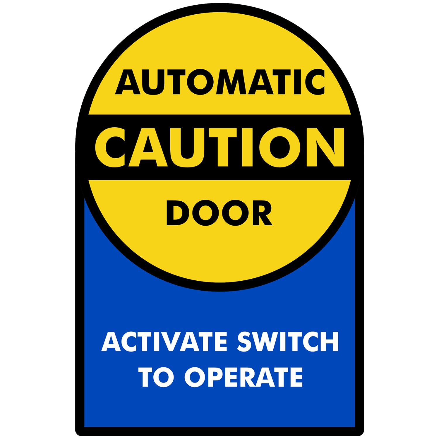 SmartSign 9 x 6 inch (Pack of 1) “Caution - Automatic Door Sticker, Activate Switch to Operate” 2-Sided Window Decal, Polyester, Screen Printed, Multicolor
