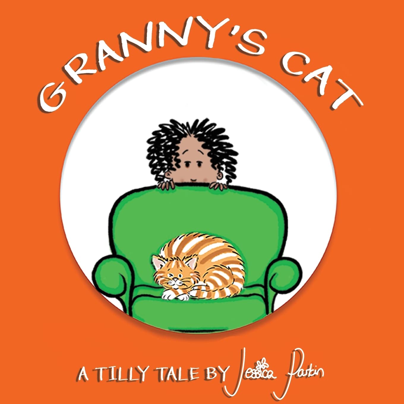 Granny's Cat: Tilly Tales Book 3: Children's Funny Picture Book