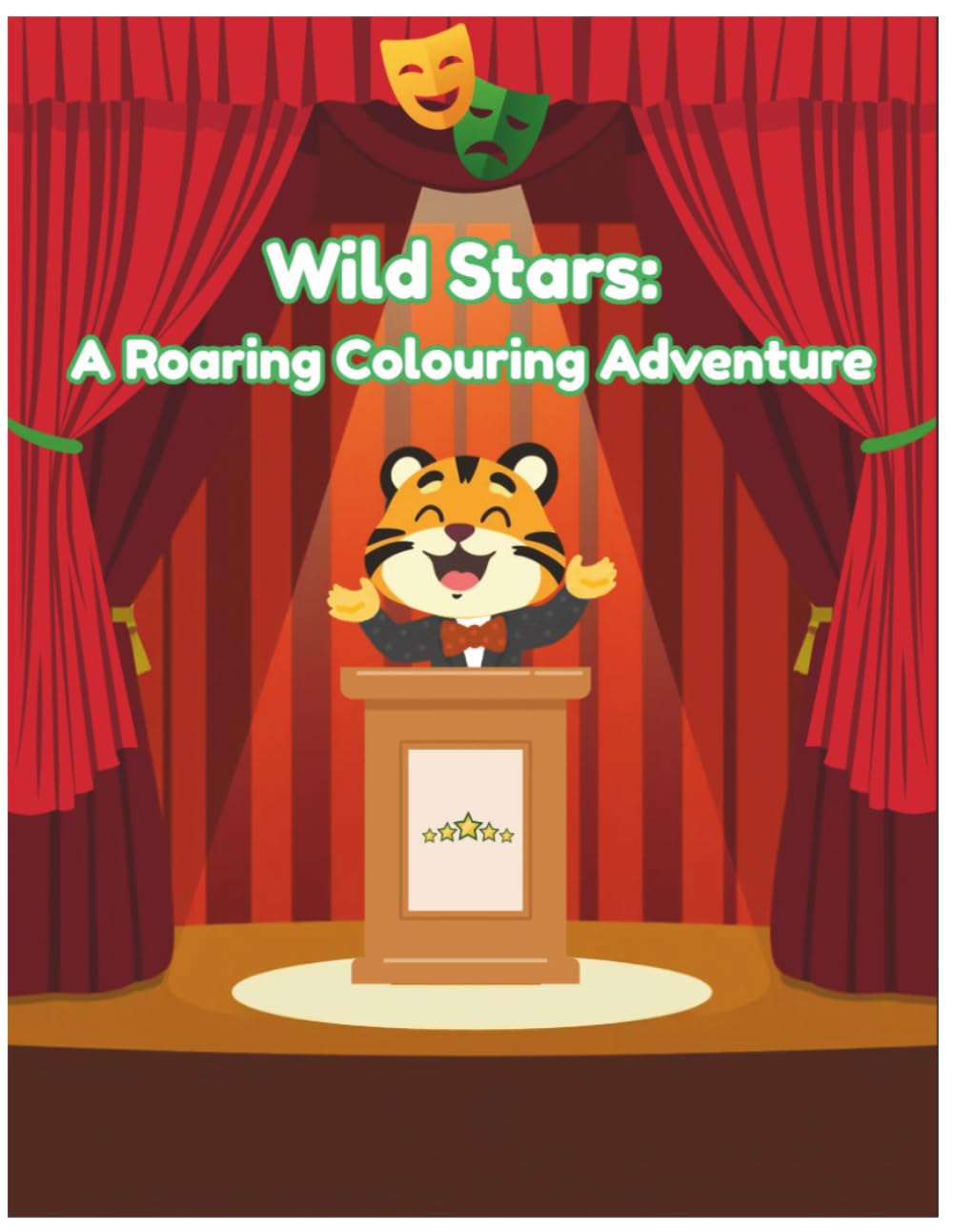 Wild Stars: A Roaring Colouring Adventure: A roaring journey across the world's continents | Meet the world's wildest animal superstars! | Discover famous wildlife from every continent