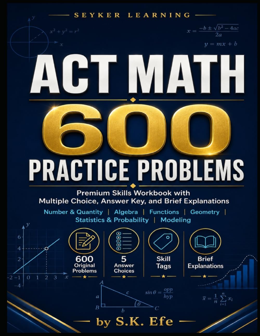 ACT Math: 600 Practice Problems: Complete Test Prep Workbook · Digital ACT Format · Full Answer Key