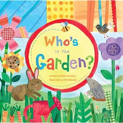 Who's in the Garden? by Phillis Gershator