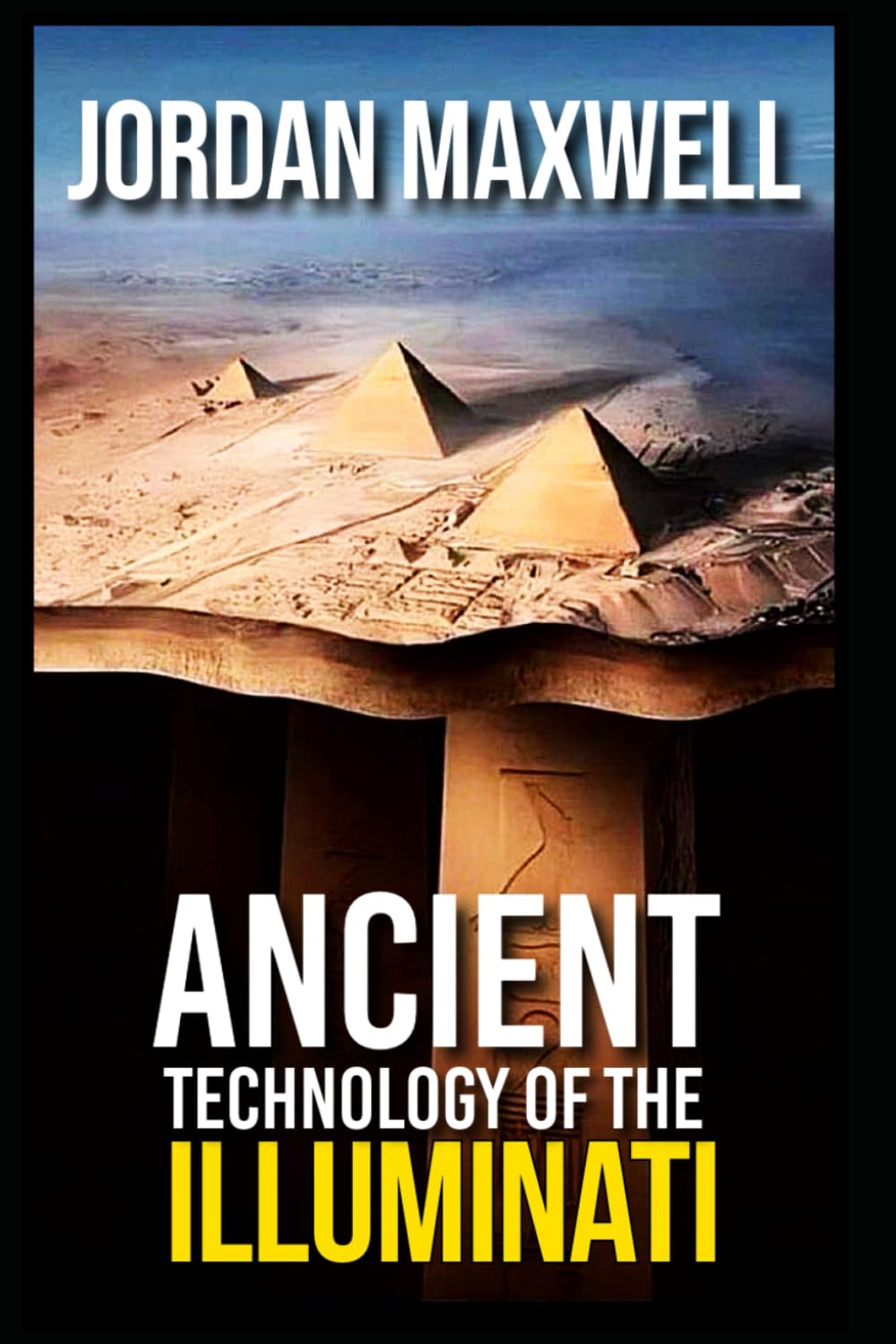 SECRETS OF SOLOMON’S TEMPLE: ANCIENT TECHNOLOGY OF THE ILLUMINATI