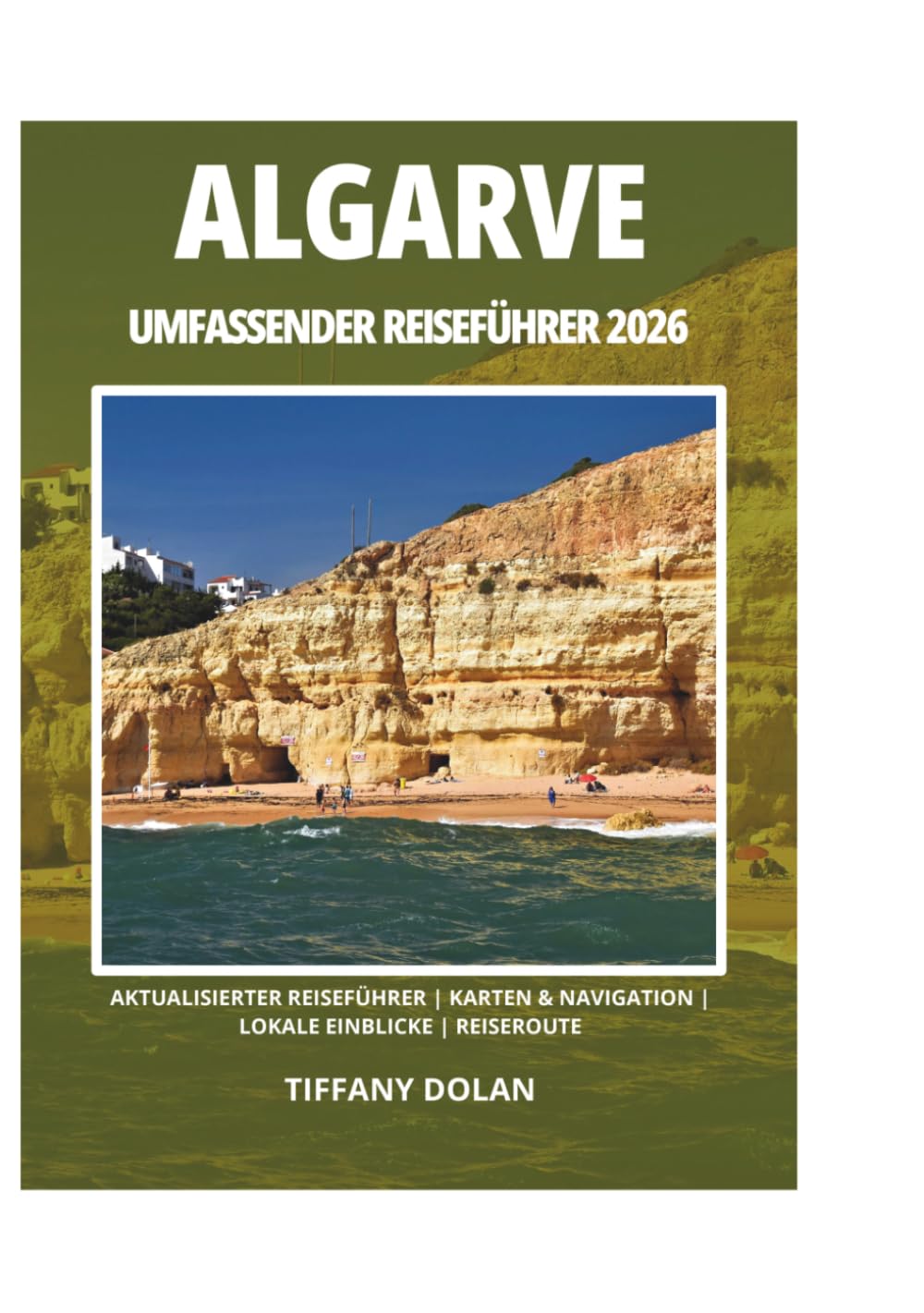 ALGARVE UMFASSENDER REISEFÜHRER 2026
