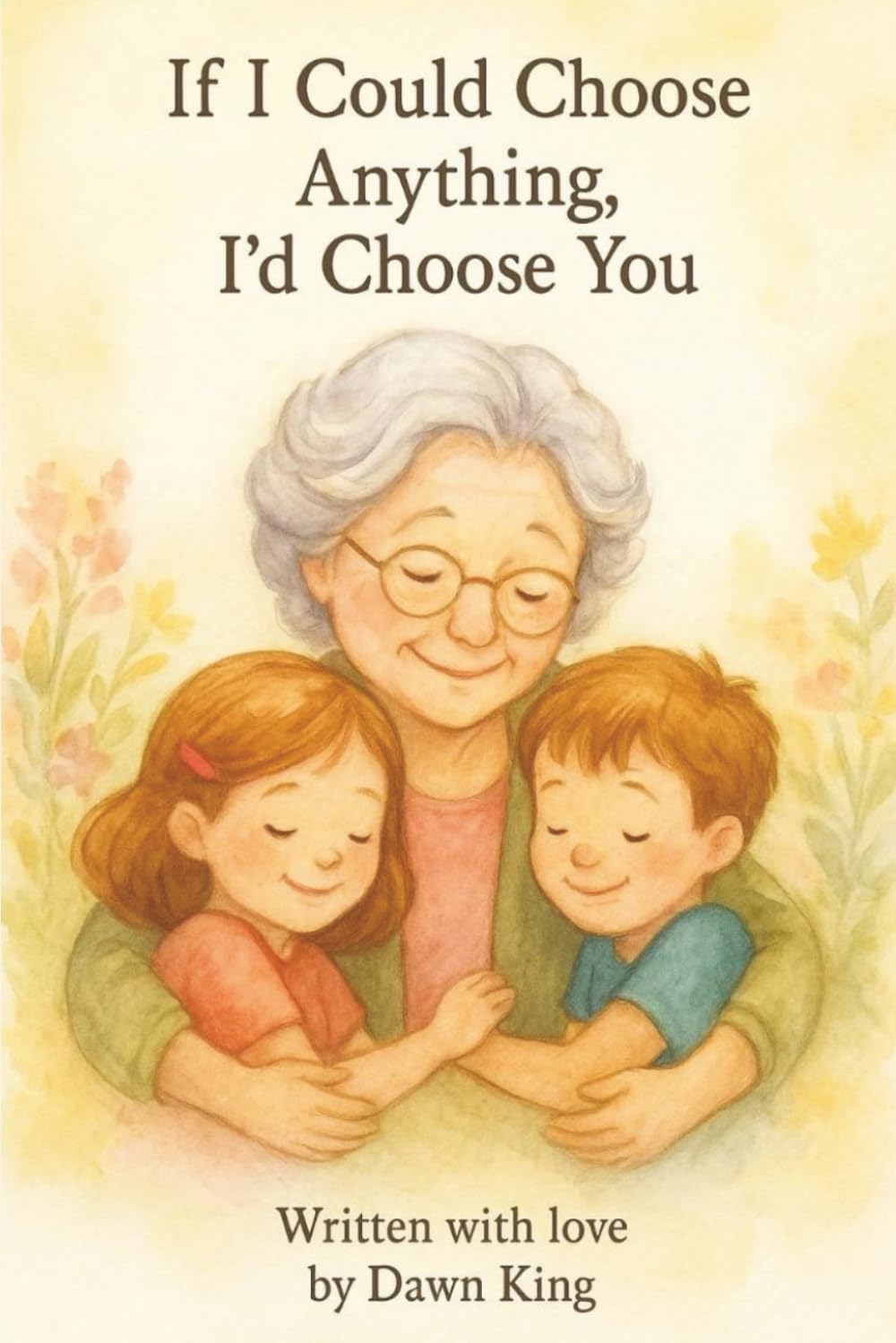 If I Could Choose Anything, I'd Choose You