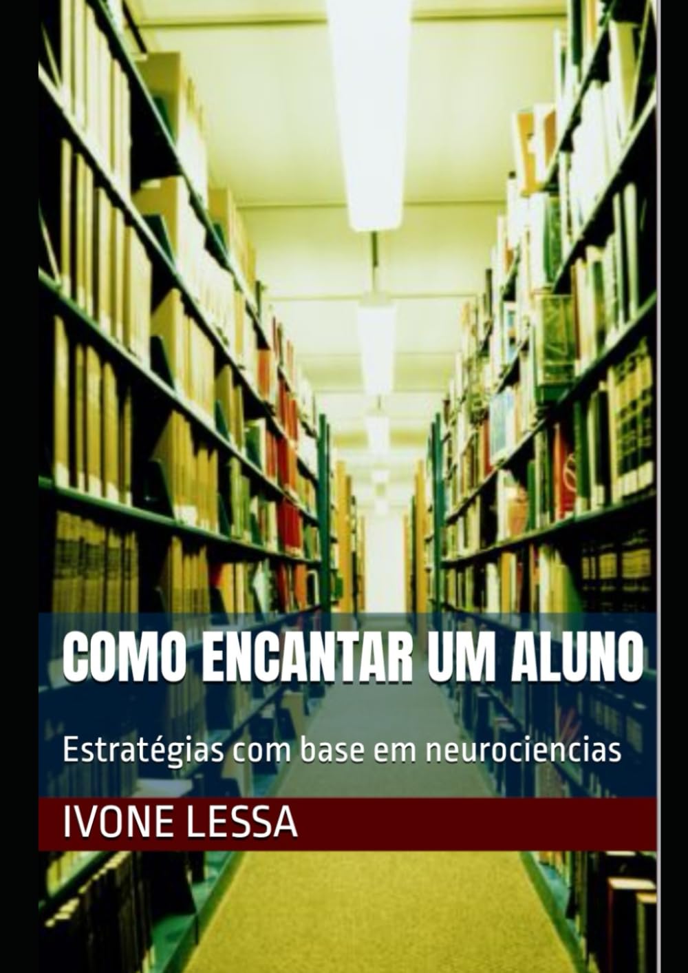 Como encantar um aluno: Estratégias com base em neurociencias
