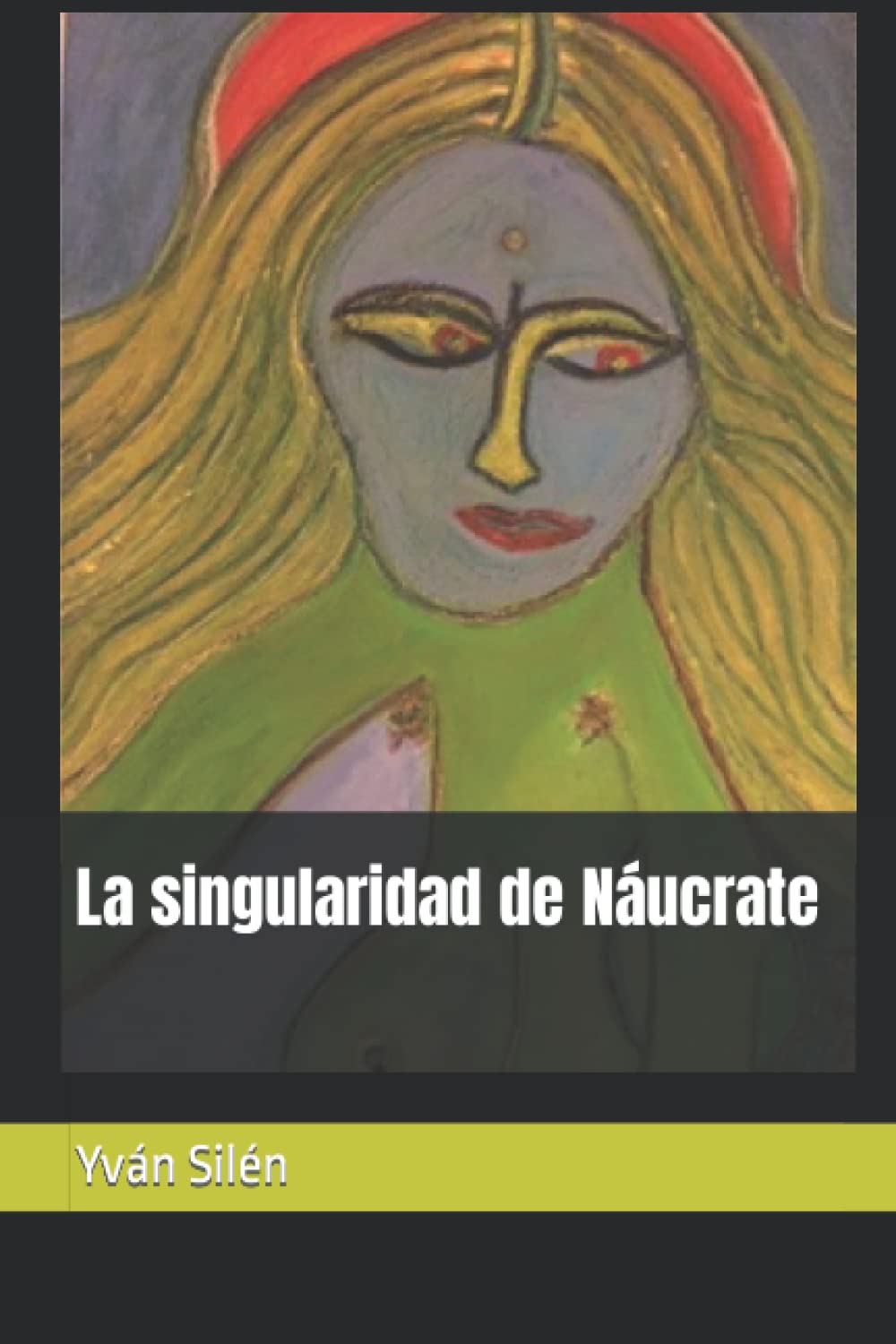 La singularidad de Náucrate (Spanish Edition)