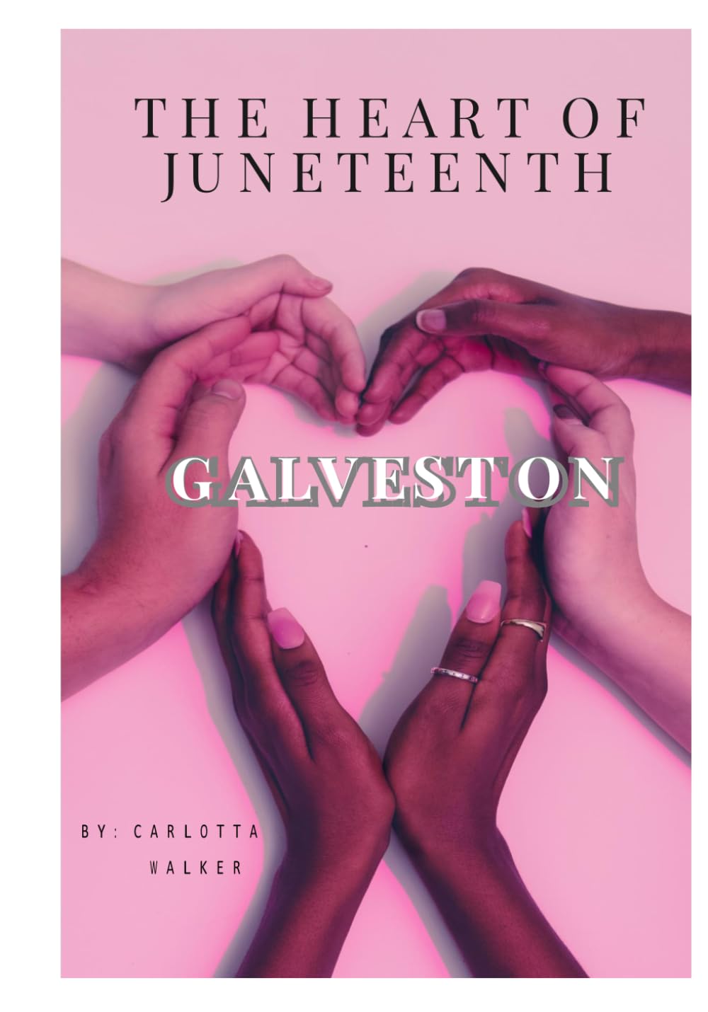 Galveston The Heart of Juneteenth