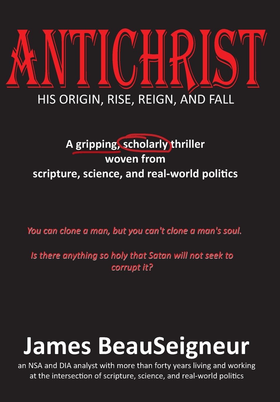 Antichrist: His Origin, Rise, Reign, and Fall