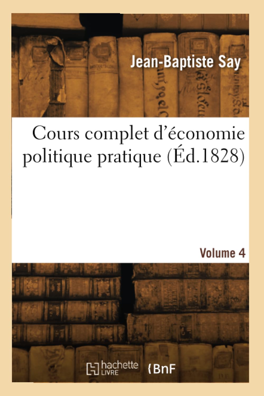 Amazon.fr - Cours complet d'économie politique pratique (Éd