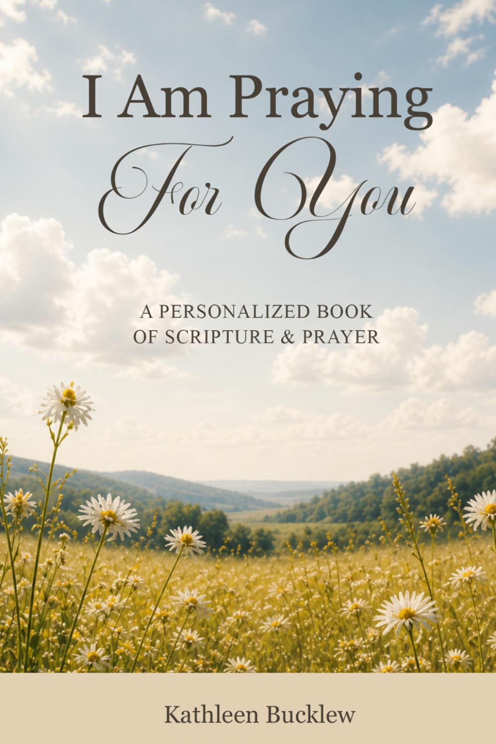I Am Praying For You