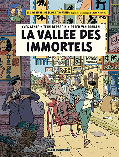 Blake & Mortimer - Tome 25 - La VallÃ©e des immortels - Tome 1: Menace sur Hong Kong (Blake et Mortimer) (French Edition)