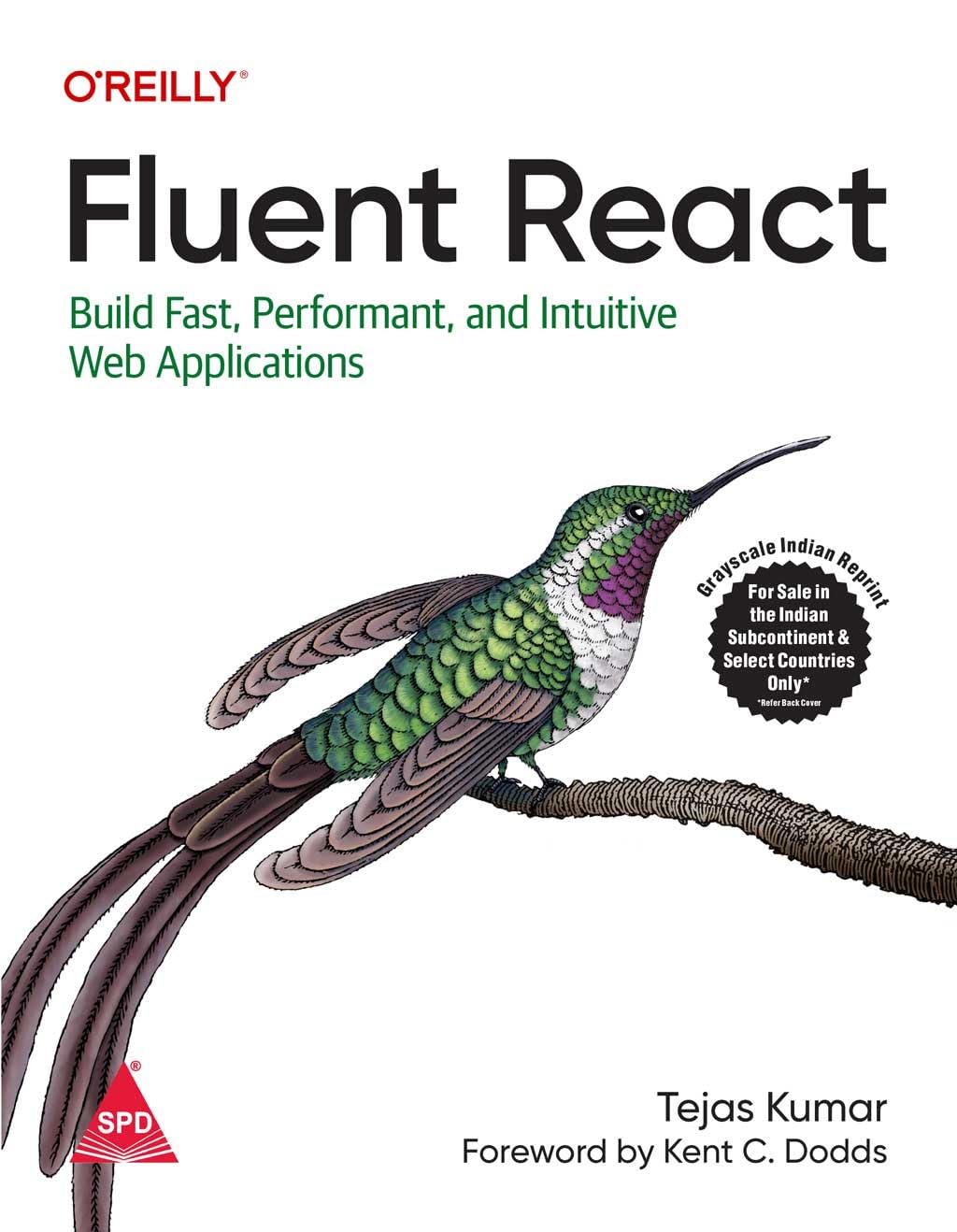 Fluent React: Build Fast, Performant, and Intuitive Web Applications (Grayscale Indian Edition)