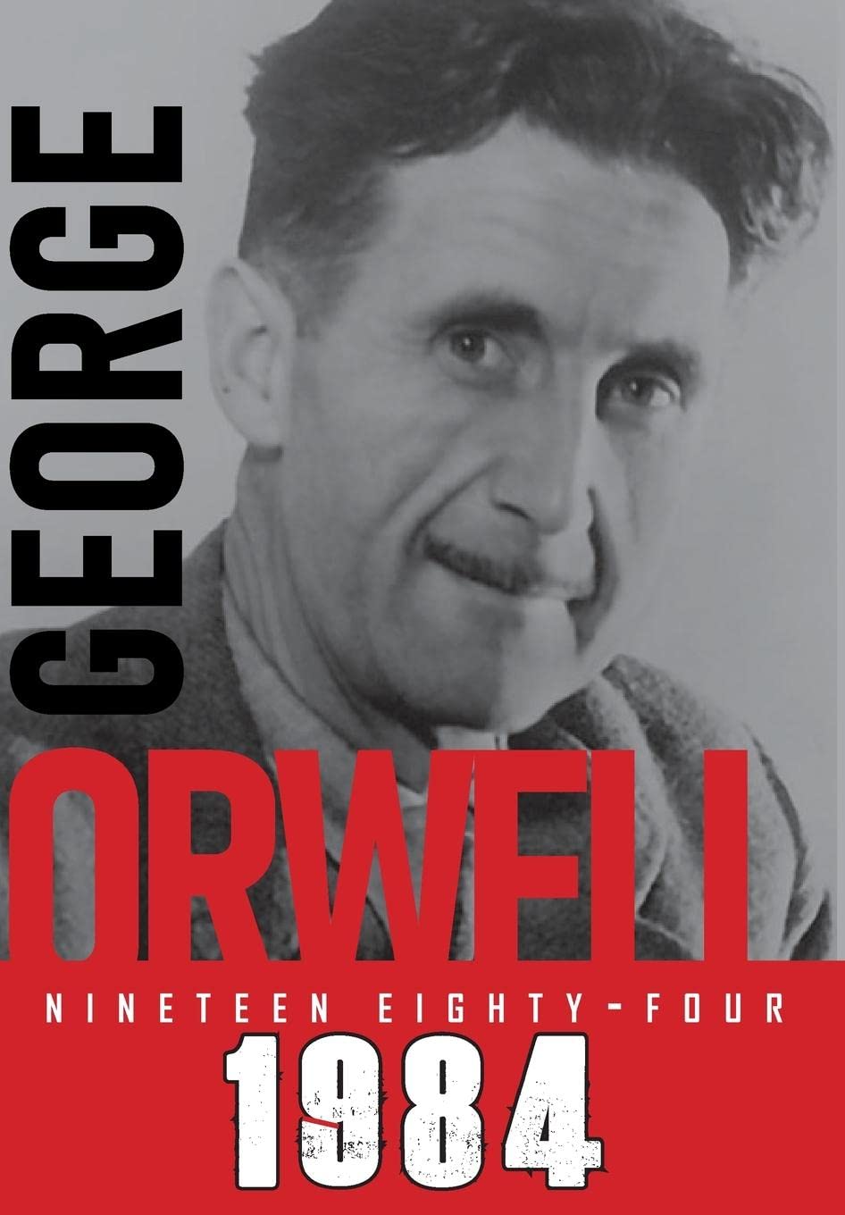 Nineteen Eighty-Four (1984): 6 (George Orwell)