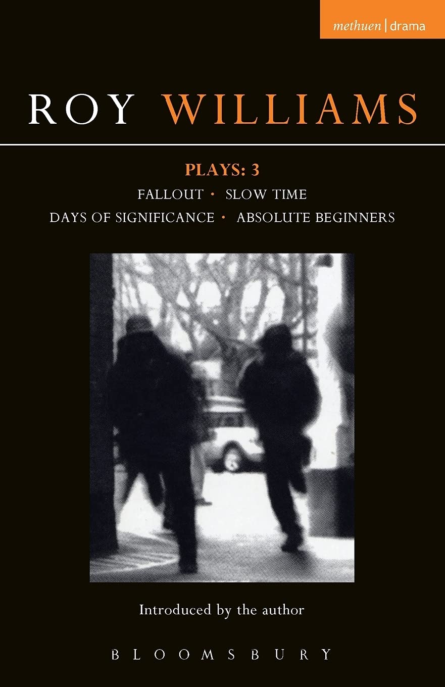 Williams Plays 3: Fallout, Slow Time, Days of Significance,... - Williams, Roy