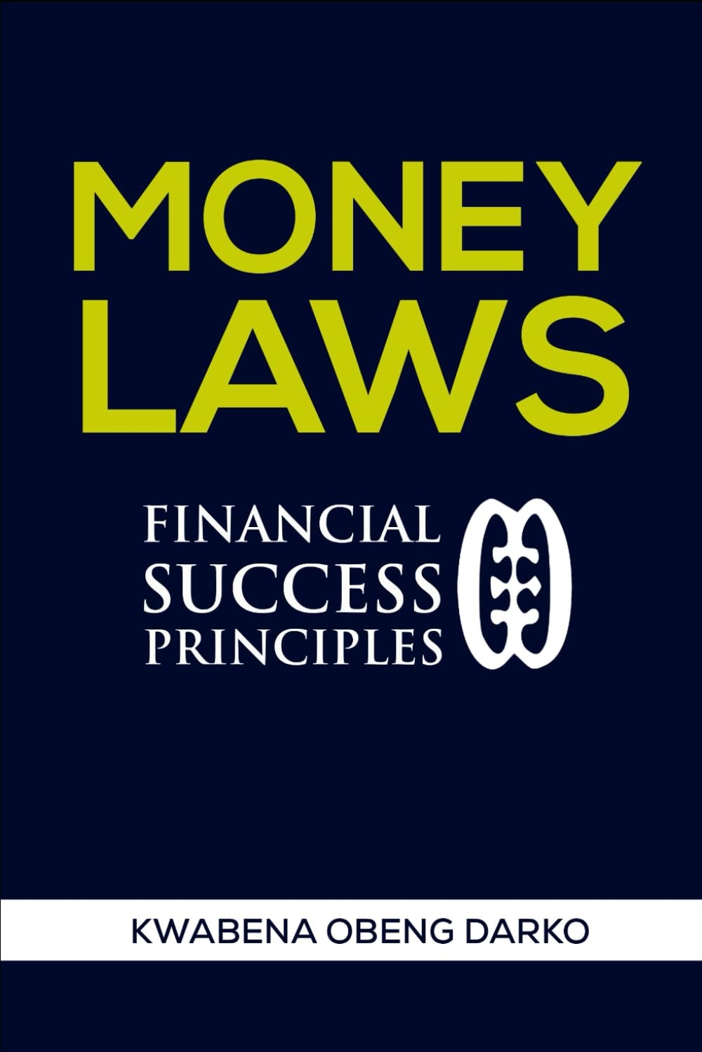 MONEY LAWS: FINANCIAL SUCCESS PRINCIPLES