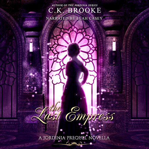 The Last Empress by C.K. Brooke | Free Audiobook The Last Empress by C.K. Brooke | Free Audiobook