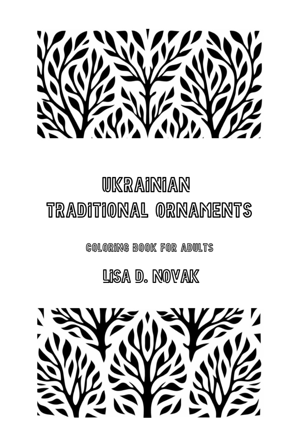 Ukrainian Traditional Ornaments: Coloring Book for Adults