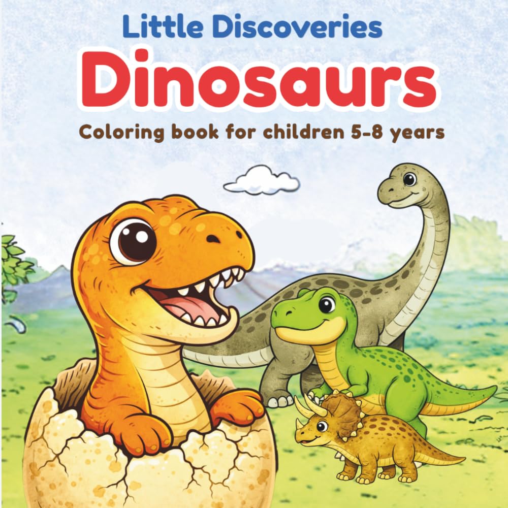 Little discoveries Dinosaurs: Coloring book for children 5-8 years old