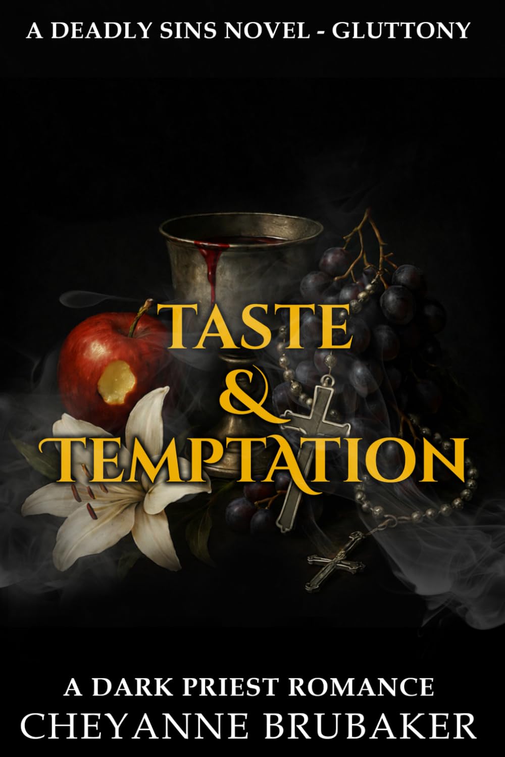 Taste & Temptation: A Dark Priest Romance (Deadly Sins)