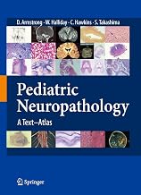 Pediatric Neuropathology: A Text-Atlas