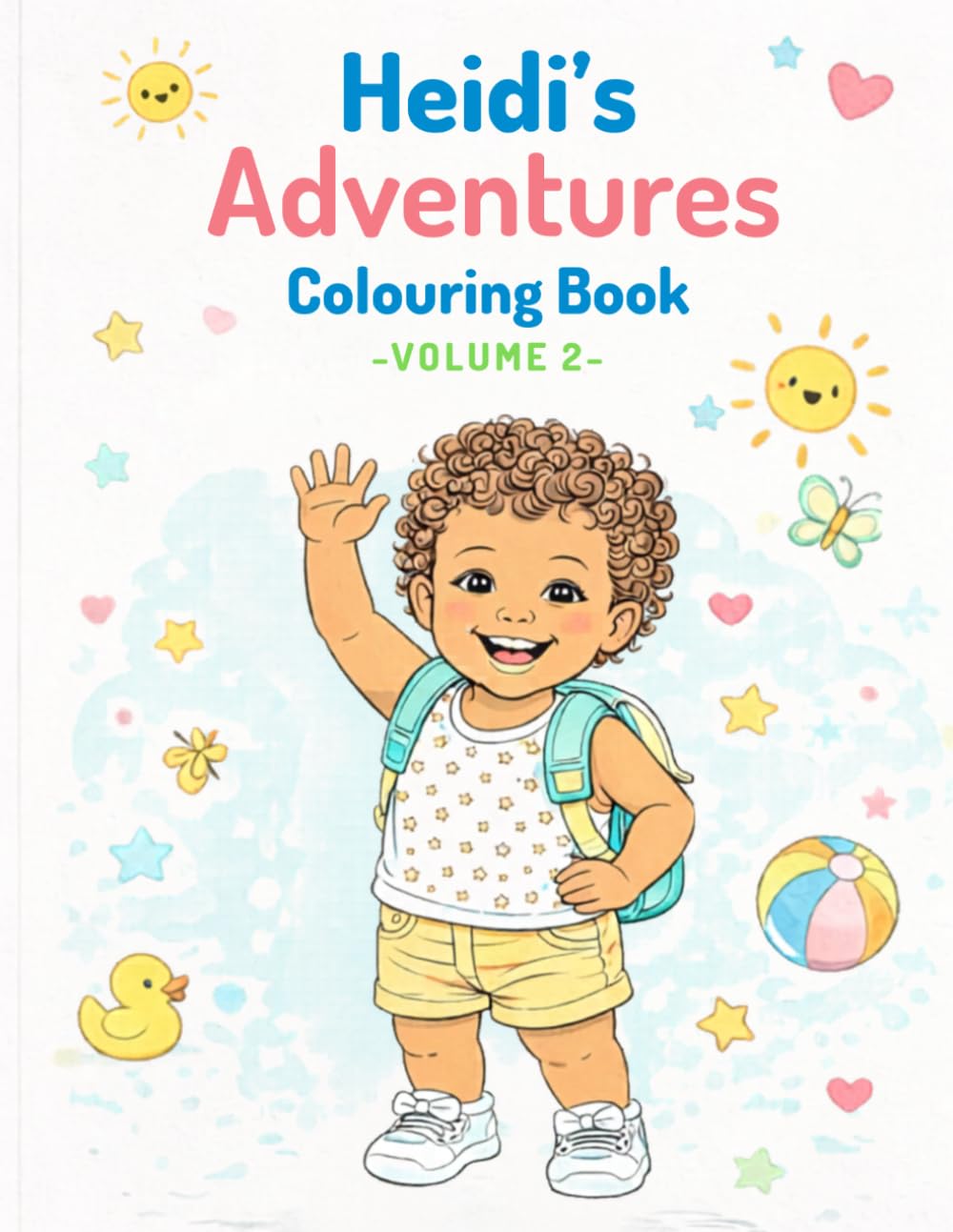 Heidi's Adventures - Volume 2: Everyday Adventures with Heidi A Simple and Joyful Colouring Book for Kids Ages 4–8
