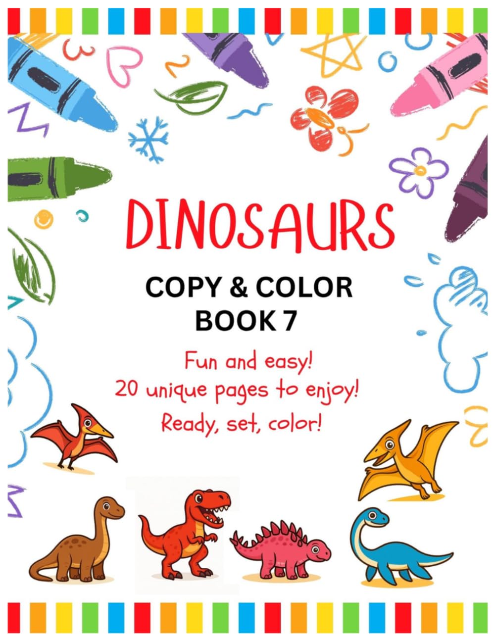 Dinosaurs Copy & Color: Book 7
