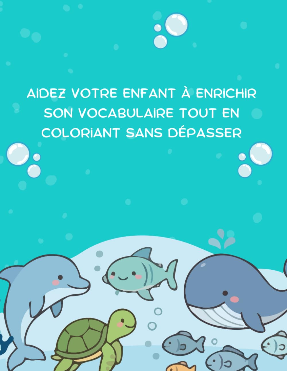 Mon premier livre de coloriage : Animaux de la mer et de l’océan – Pages faciles et mignonnes dès 3 ans.: Mon premier livre de coloriage océan : ... dès 3 ans, pages simples et amusantes.