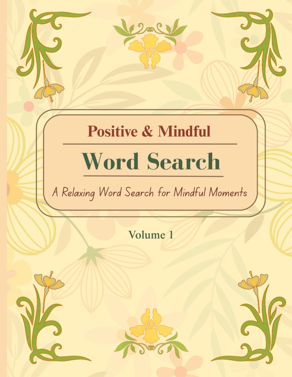 Positive and Mindful Word Search: A Relaxing Word Search for Calm Moments