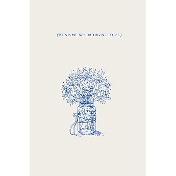 Read me when you need me: A first aid kit for the heart. 50 chapters you can fill out and give to your loved one for a birthd