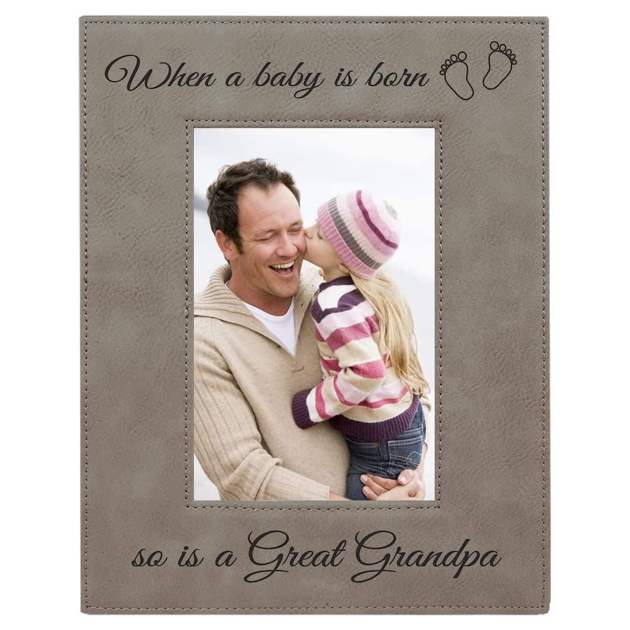 CustomGiftsNow When a Baby is Born so is a Great Grandpa Laser Engarved Faux Leather Grey Leatherette Wall Hanging/Tabletop 5x7 Vertical Picture Group Family New Grandchild Baby Photo Frame