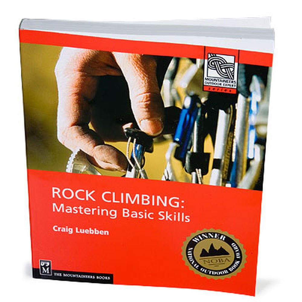Rock Climbing Mastering Basic Skills (Mountaineers Outdoor Expert