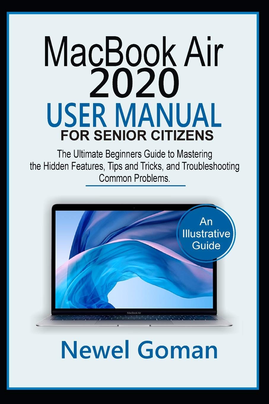 Buy MacBook Air 2020 User Manual for Senior Citizens The Ultimate