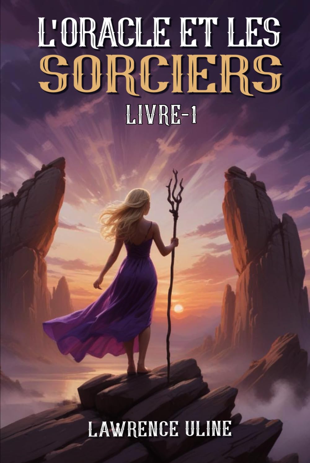 L'Oracle et le Sorcier: Livre 1