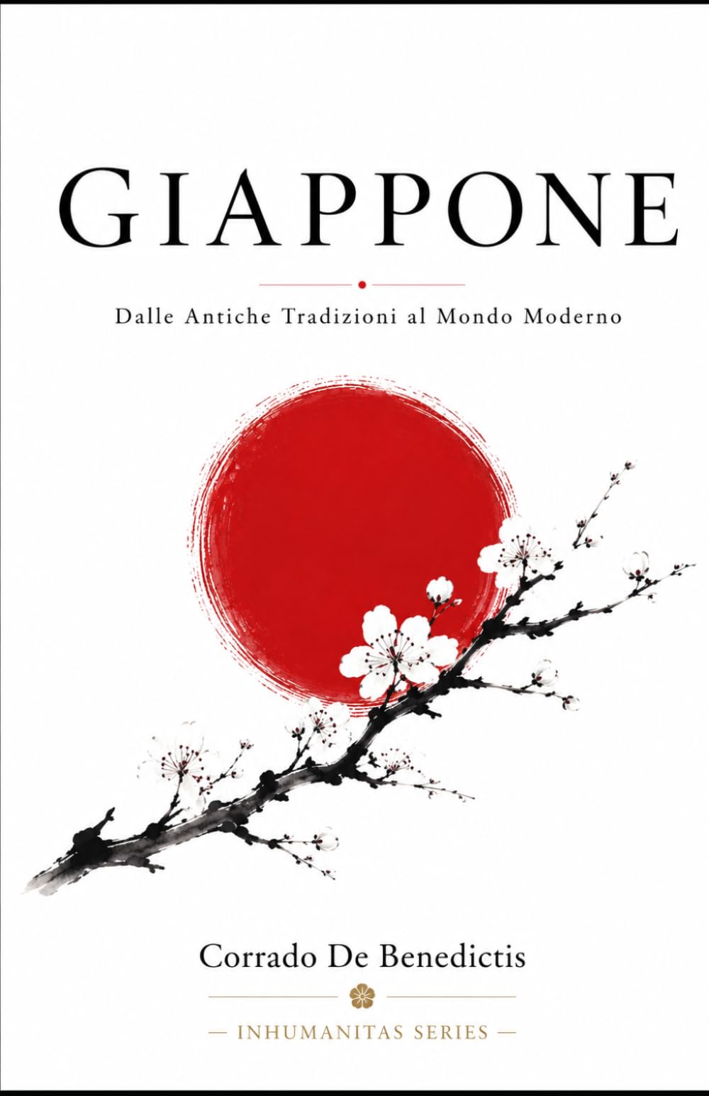 GIAPPONE: Dalle Antiche Tradizioni al Mondo Moderno: 59 (INHUMANITAS)