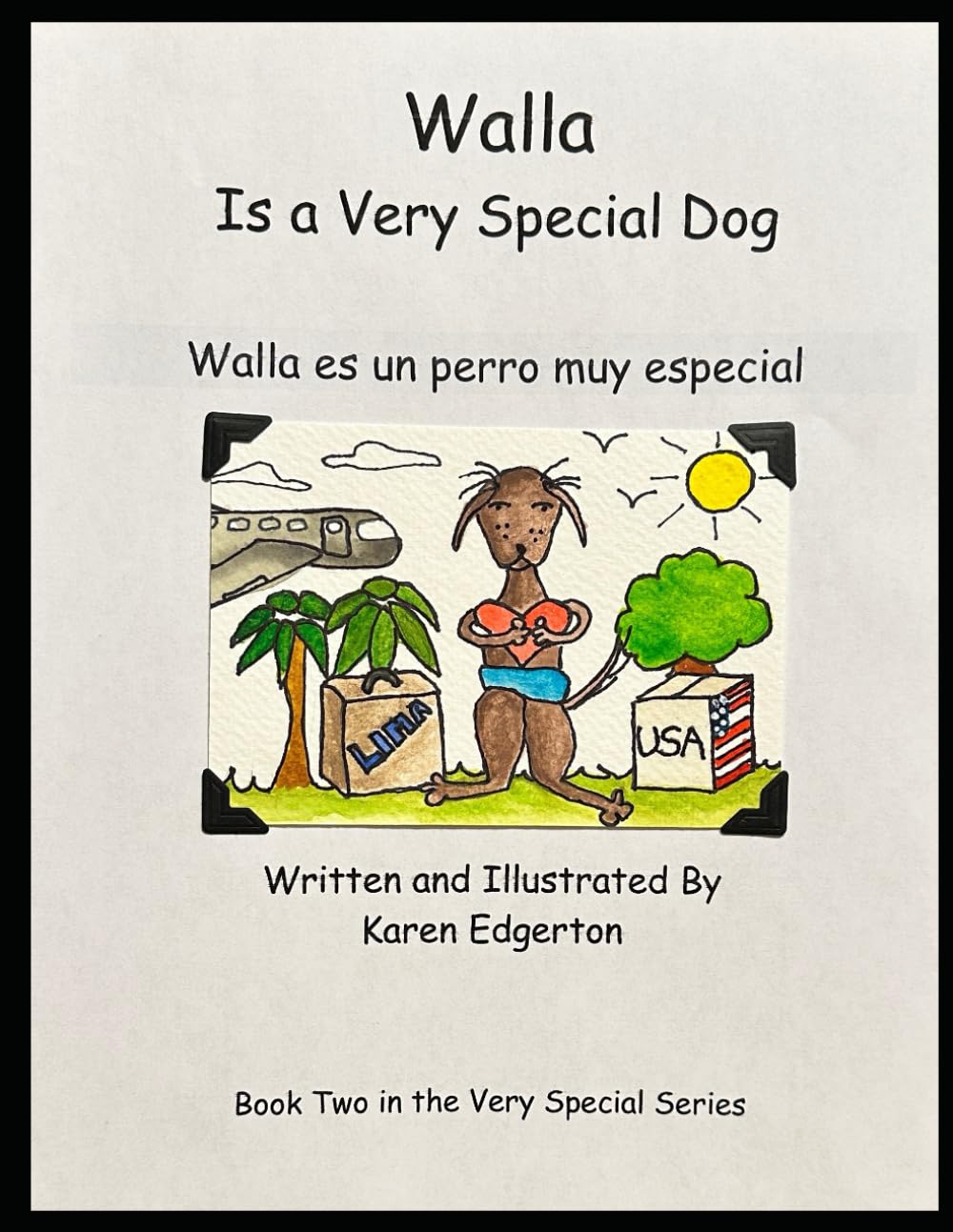 Walla Is a Very Special Dog: Walla es un perro muy especial