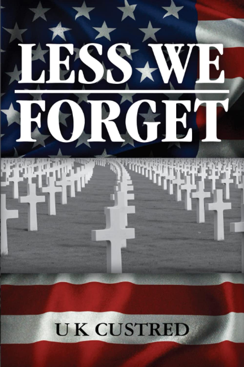 Less We Forget