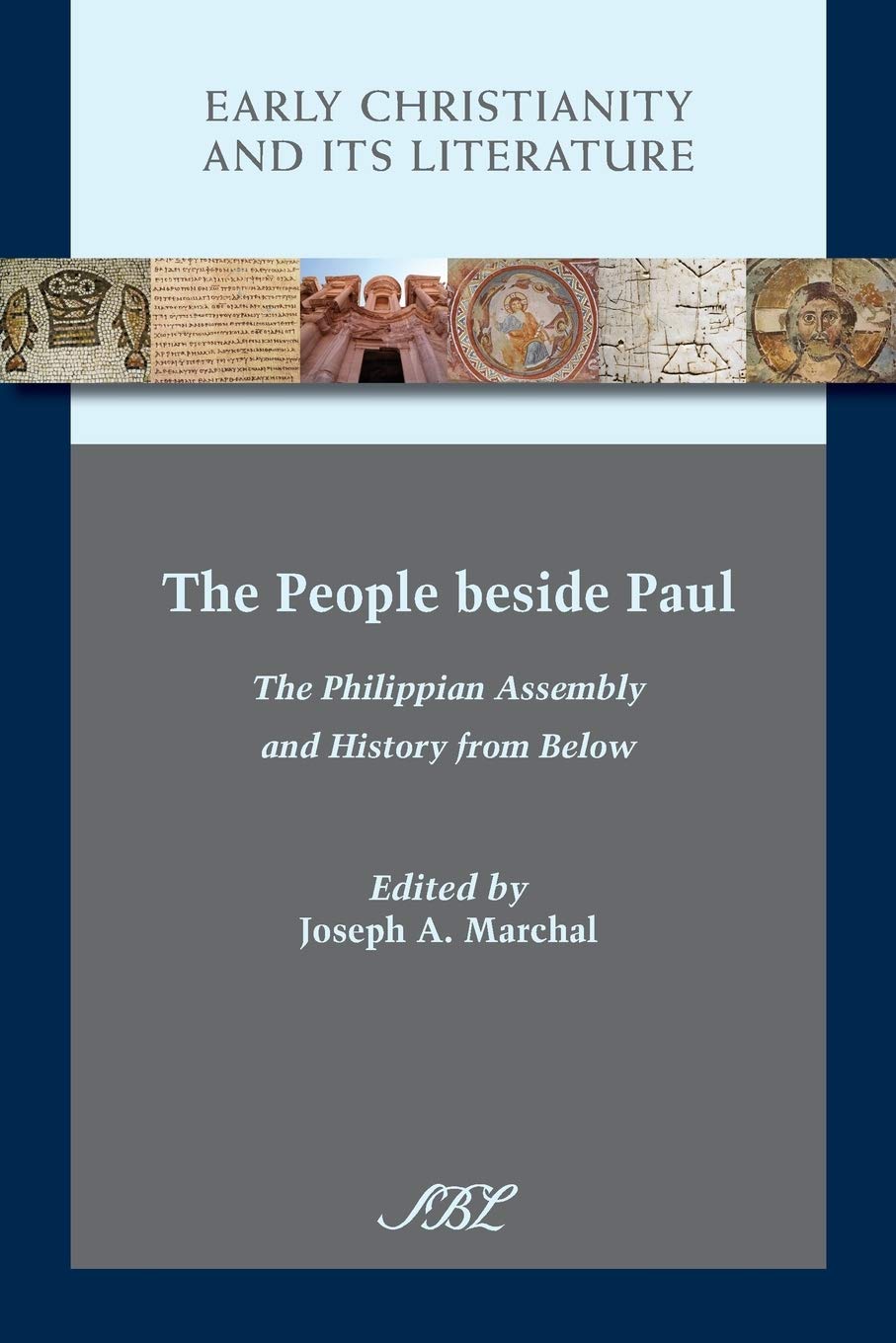 The People beside Paul: The Philippian Assembly and History from Below: 17 (Early Christianity and Its Literature)