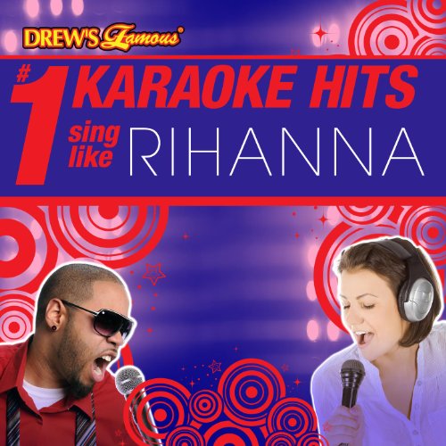 Drew's Famous 1 Karaoke Hits Sing like Rihanna de The Karaoke Crew