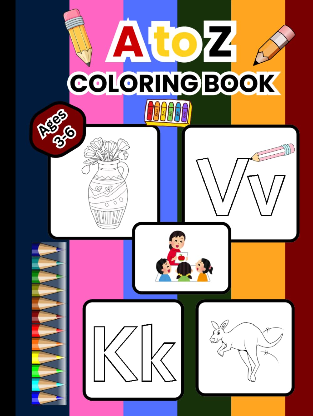 “A to Z Coloring Book for Kids Ages 3-6: Fun Alphabet Learning, Easy Coloring Pages & Early Learning Activity Book”