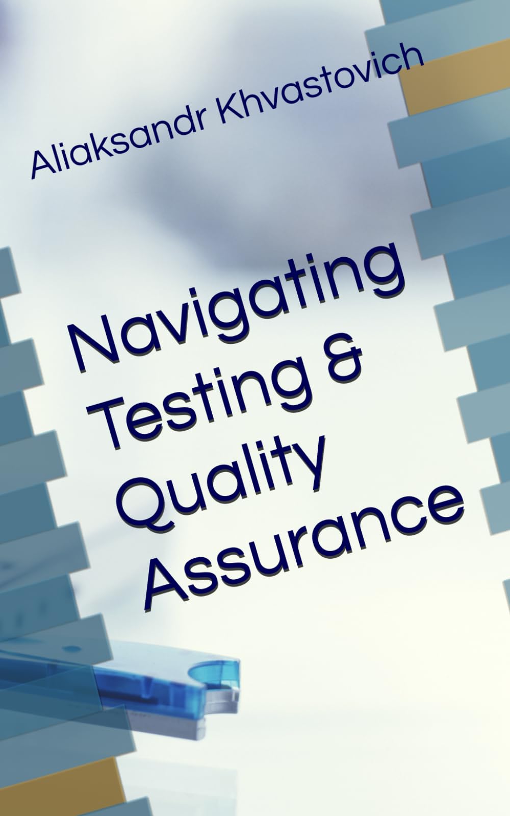Navigating Testing & Quality Assurance